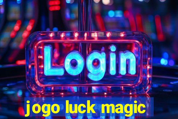 jogo luck magic